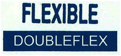 Trademark FLEXIBLE DOUBLEFLEX