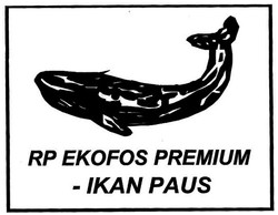 Trademark RP EKOFOS PREMIUM-IKAN PAUS + LUKISAN