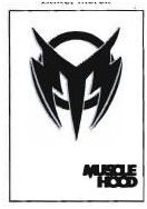 Trademark MUSCLEHOOD + LOGO M