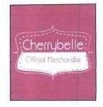 Trademark CHERRYBELLE OFFICIAL MERCHANDISE + LOGO