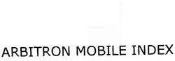Trademark ARBITRON MOBILE INDEX