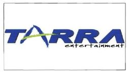 Trademark TARRA ENTERTAINMENT