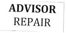 Trademark ADVISOR REPAIR