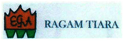 Trademark RAGAM TIARA + LOGO EGA