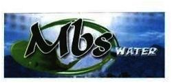 Trademark MBS WATER + LOGO