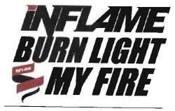 Trademark INFLAME BURN LIGHT MY FIRE + LUKISAN