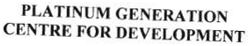 Trademark PLATINUM GENERATION CENTRE FOR DEVELOPMENT