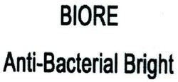 Trademark BIORE ANTI BACTERIAL BRIGHT