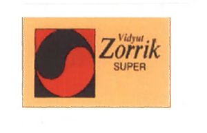 Trademark VIDYUT ZORRIK SUPER