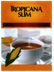 Trademark TROPICANA SLIM