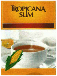 Trademark TROPICANA SLIM