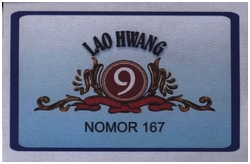 Trademark LAO HWANG 9 NOMOR 167 + LOGO