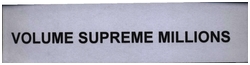 Trademark VOLUME SUPREME MILLIONS