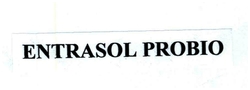 Trademark ENTRASOL PROBIO