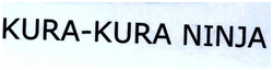 Trademark KURA-KURA NINJA