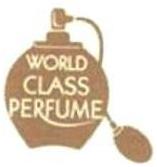 Trademark WORLD CLASS PERFUME + LOGO