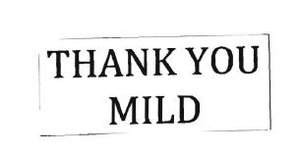 Trademark THANK YOU MILD