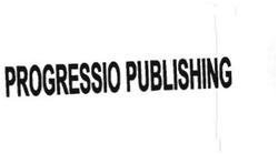 Trademark PROGRESSIO PUBLISHING