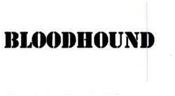 Trademark BLOODHOUND