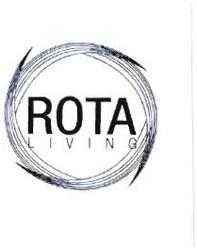 Trademark ROTA LIVING + LOGO