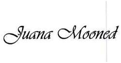 Trademark JUANA MOONED