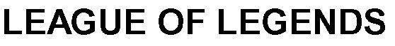 Trademark LEAGUE OF LEGENDS