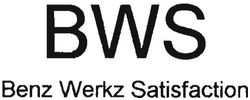 Trademark BWS BENZ WERKZ SATISFACTION