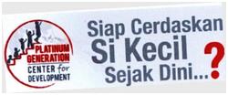 Trademark PLATINUM GENERATION CENTER FOR DEVELOPMENT Siap Cerdaskan Si Kecil Sejak Dini...?