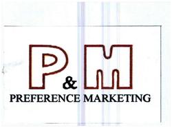 Trademark P&M PREFERENCE MARKETING