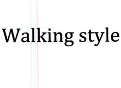 Trademark WALKING STYLE