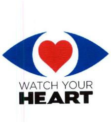 Trademark WATCH YOUR HEART