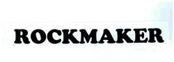 Trademark ROCKMAKER