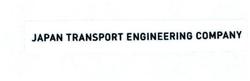 Trademark JAPAN TRANSPORT ENGINEERING COMPANY