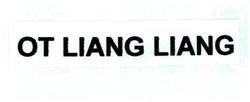 Trademark OT LIANG LIANG