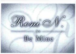 Trademark Roni N. FOR Be Mine