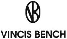 Trademark VINCIS BENCH