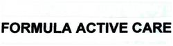 Trademark FORMULA ACTIVE CARE