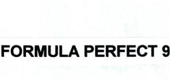 Trademark FORMULA PERFECT 9