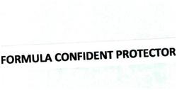 Trademark FORMULA CONFIDENT PROTECTOR