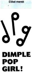 Trademark DIMPLE POP GIRL + logo dpg