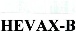 Trademark HEVAX B