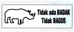 Trademark Tidak ada BADAK Tidak BAGUS