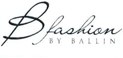 Trademark BFASHION BY BALLIN