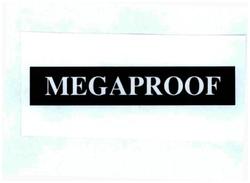 Trademark MEGAPROOF