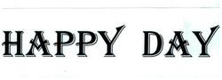 Trademark HAPPY DAY