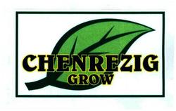 Trademark CHENREZIG GROW