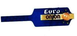 Trademark EURO ONION + LOGO