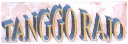 Trademark TANGGO RAJO