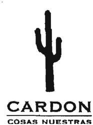 Trademark CARDON COSAS NUESTRAS + lukisan