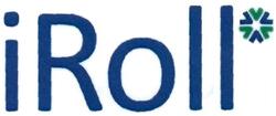 Trademark iROLL & LOGO